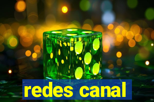 redes canal